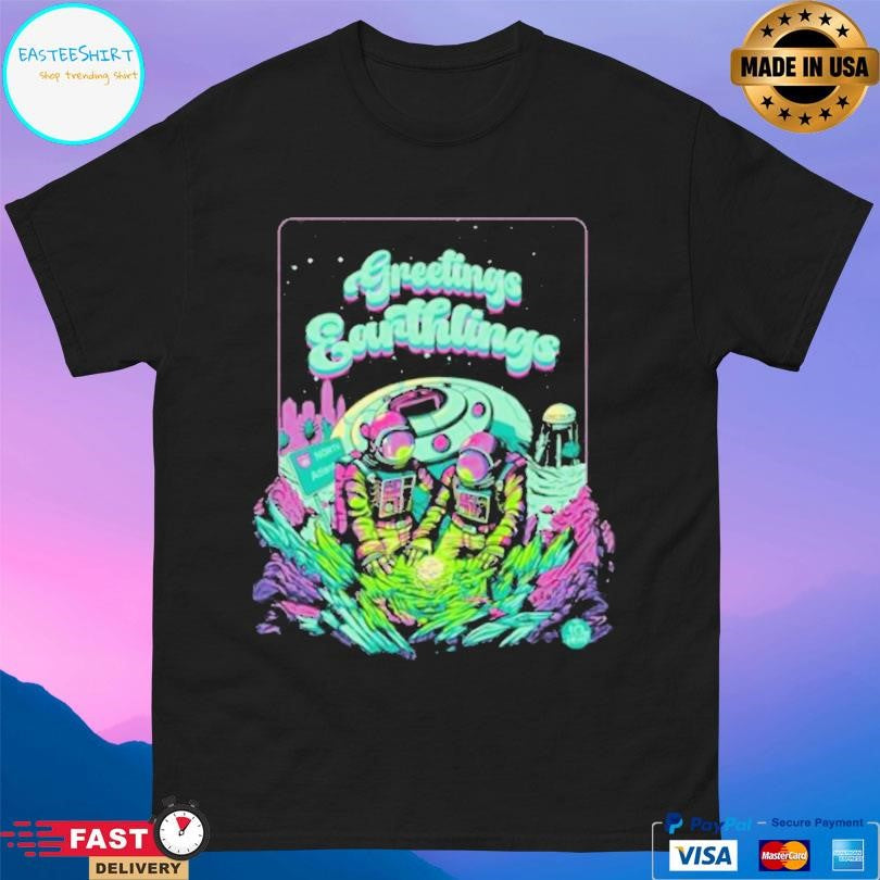 10hun Greetings Earthlings Shirt