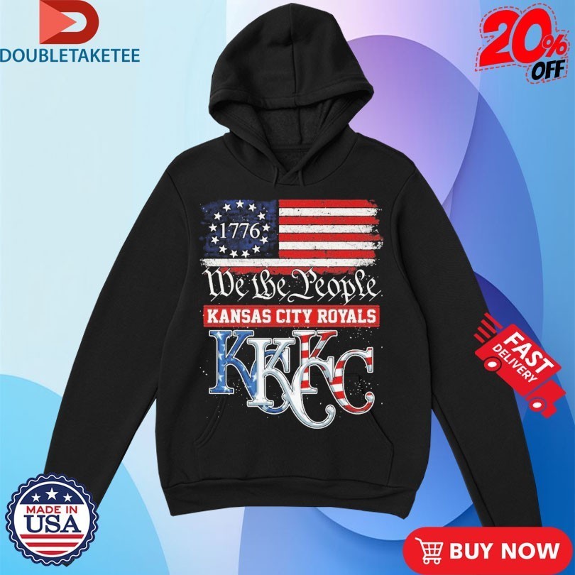 1776 Kansas City Royals We The People Shirts