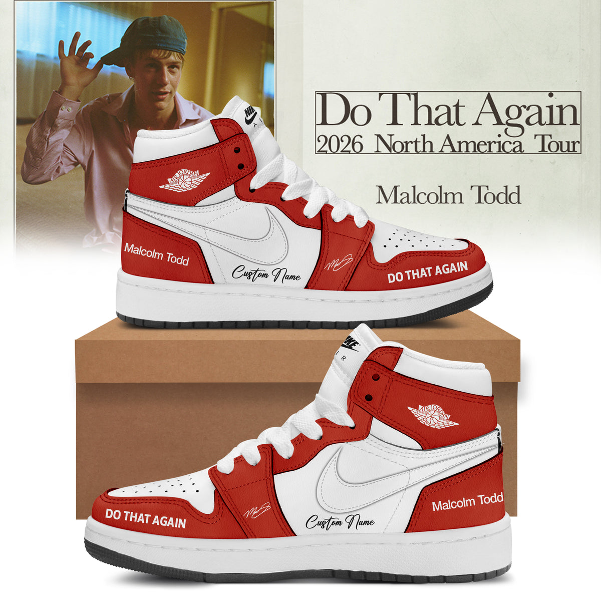 Malcolm Todd Do That Again Tour 2026 Custom AJ1 Shoes v6