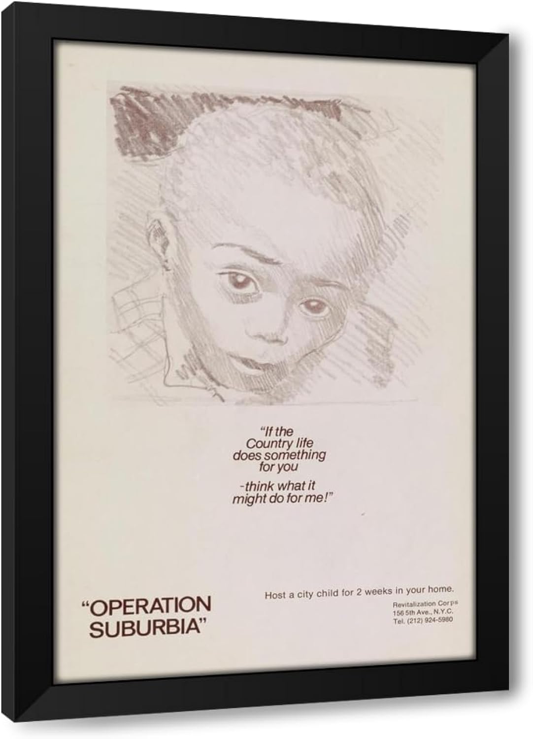 ArtDirect If the country life does something for you, think what it might do for me! Host a city child for 2 weeks in your home. (1972) Custom Framed Art Print Giclee Print or Canvas Options with Various Sizes and Customization by Anonymous