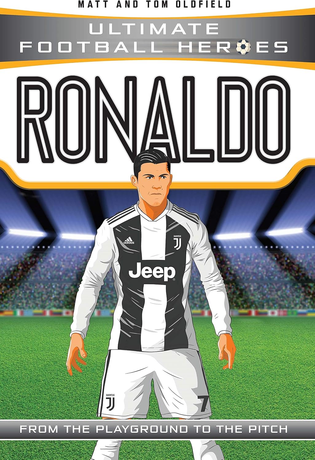 Ultimate Football Heroes: Ronaldo (Wing Wizards 1): Collect them all!