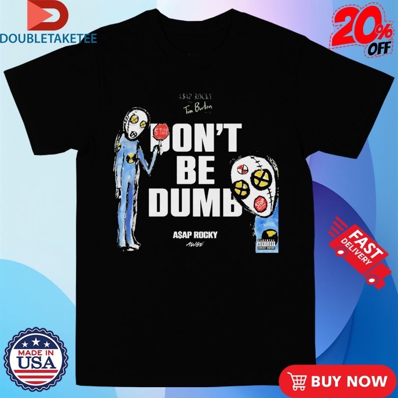 A$AP Rocky Don’t Be Dumb Shirts