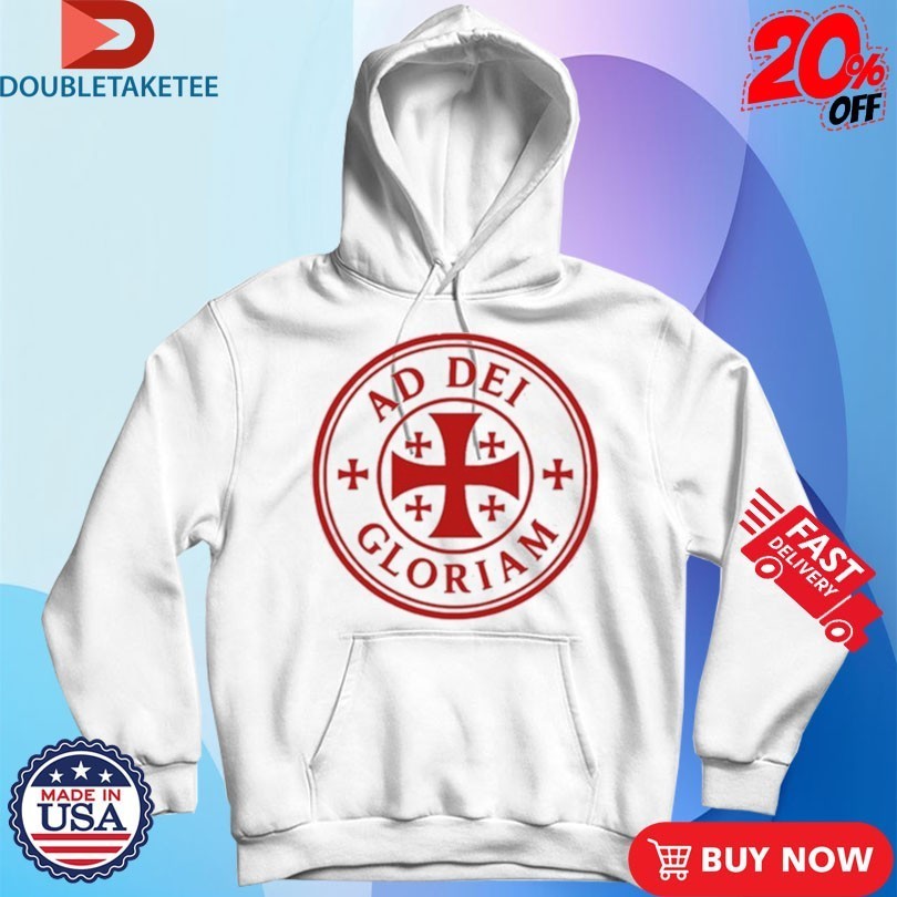 Ad Dei Gloriam Shirts