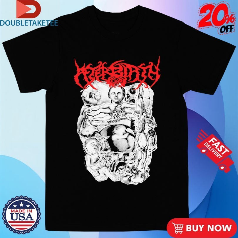 Afterbirth Obstetric Bastardization Shirts