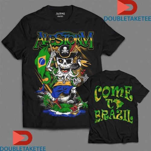 Alestorm Come To Brazil Pirate Shirts