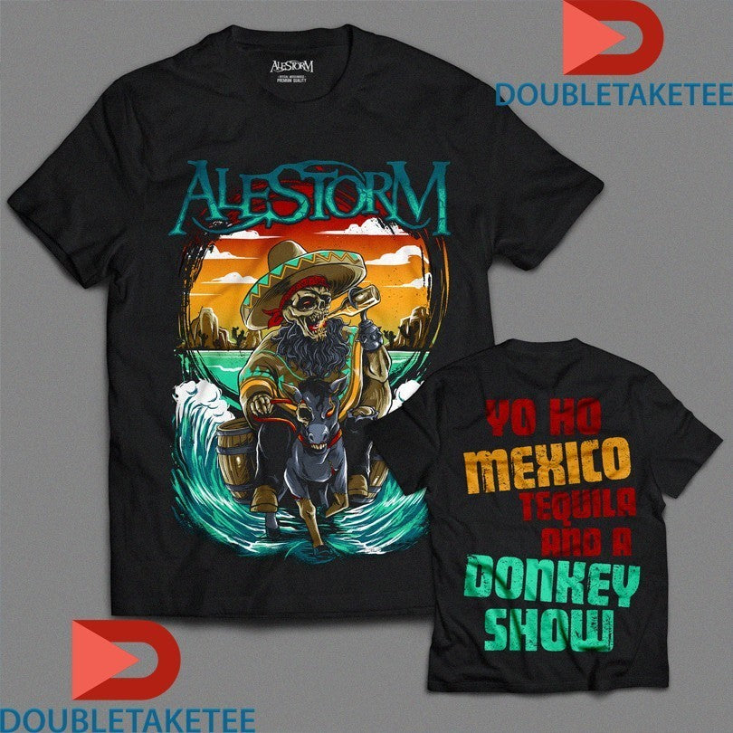 Alestorm Mexico Dokey Show Shirts