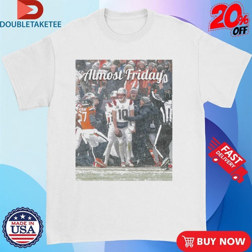 Almost Friday Drake Maye Snow Shirts