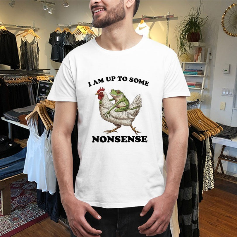 Am Up To Some Nonsense Frog Riding A Chicken Shirts