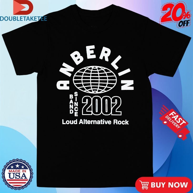 Anberlin Loud Alternative Rock Since 2002 Shirts