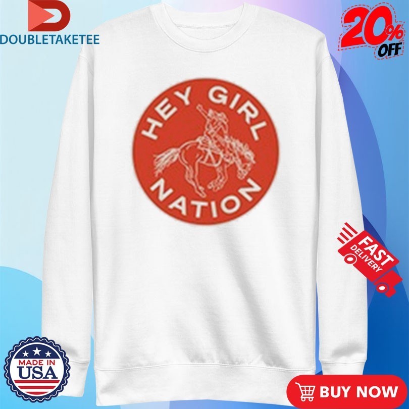Anne Wilson Hey Girl Nation Shirts