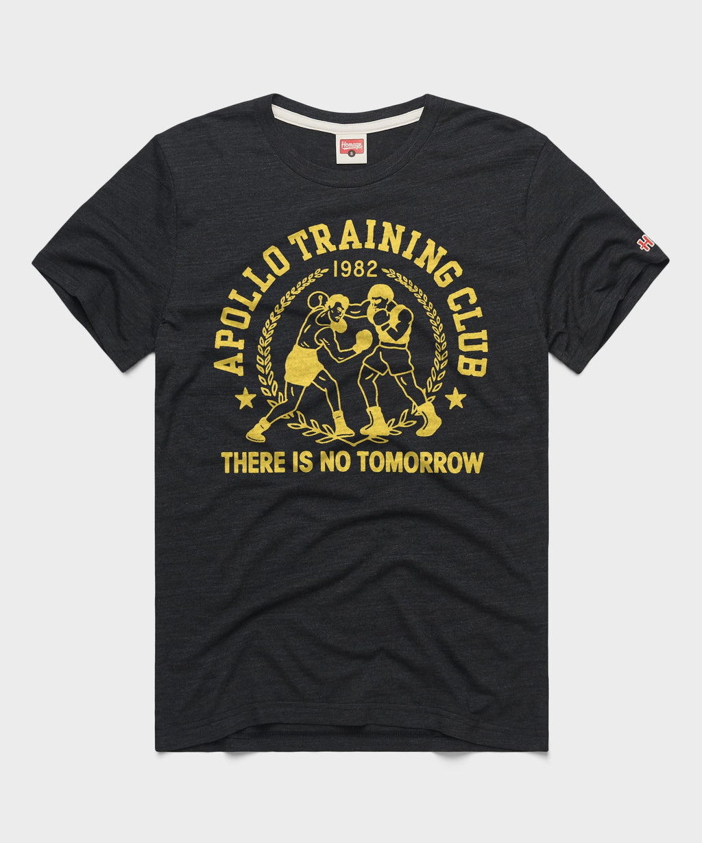 Apollo Training Club There Is No Tomorrow