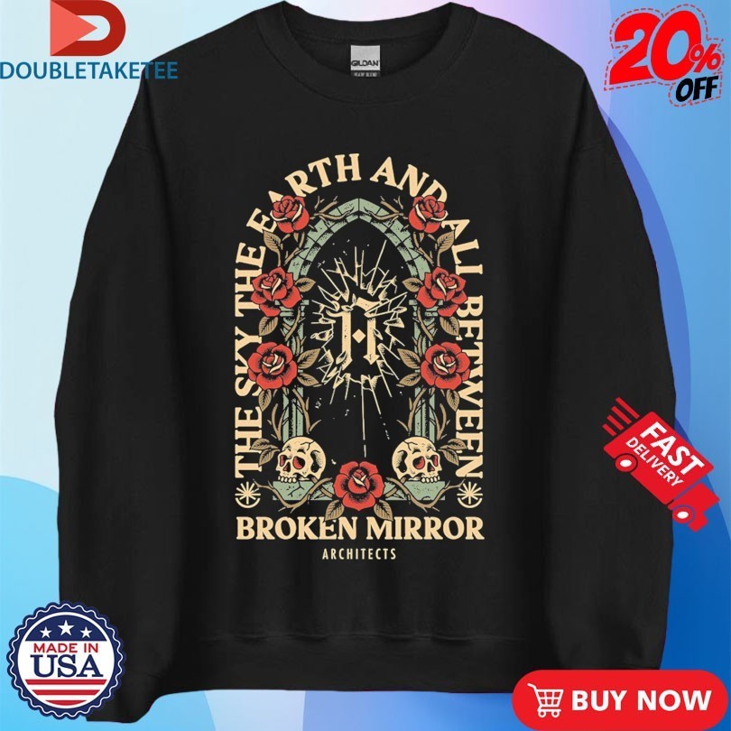 Architects The Place Where The Heavens Are Haunted Broken Mirror Heavens Shirts