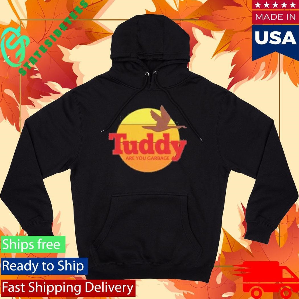 Are You Garbage Tuddy Vacation Shirt