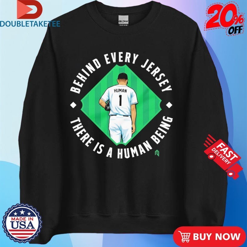 Arizona Diamondbacks Behind The Jersey There Is A Human Being Shirts