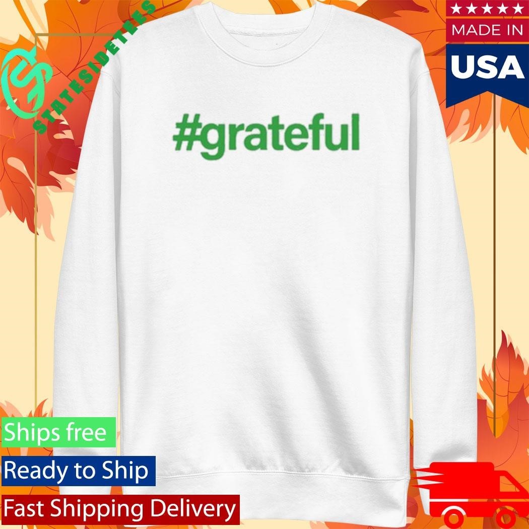 Asspizza #Grateful Fresh Blank Shirt