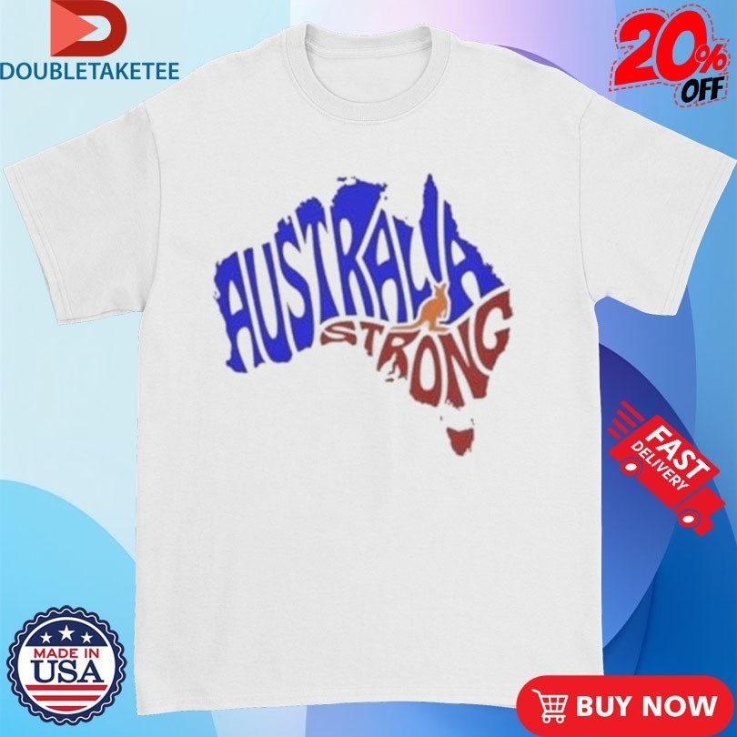 Australia Strong Map Resilience Pray For Australia Bondi Shirts