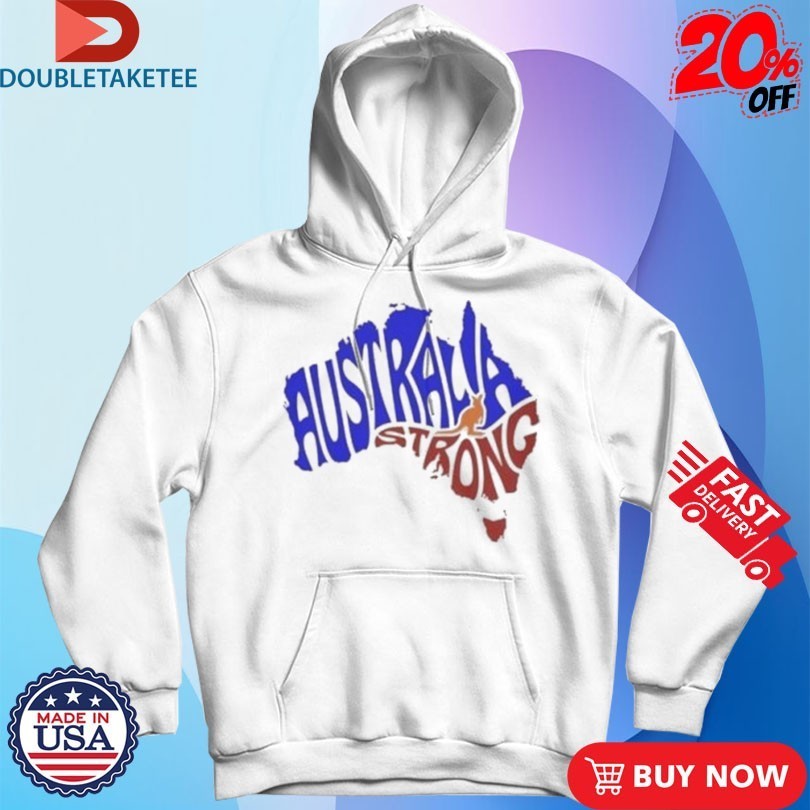 Australia Strong Map Resilience Pray For Australia Bondi Shirts