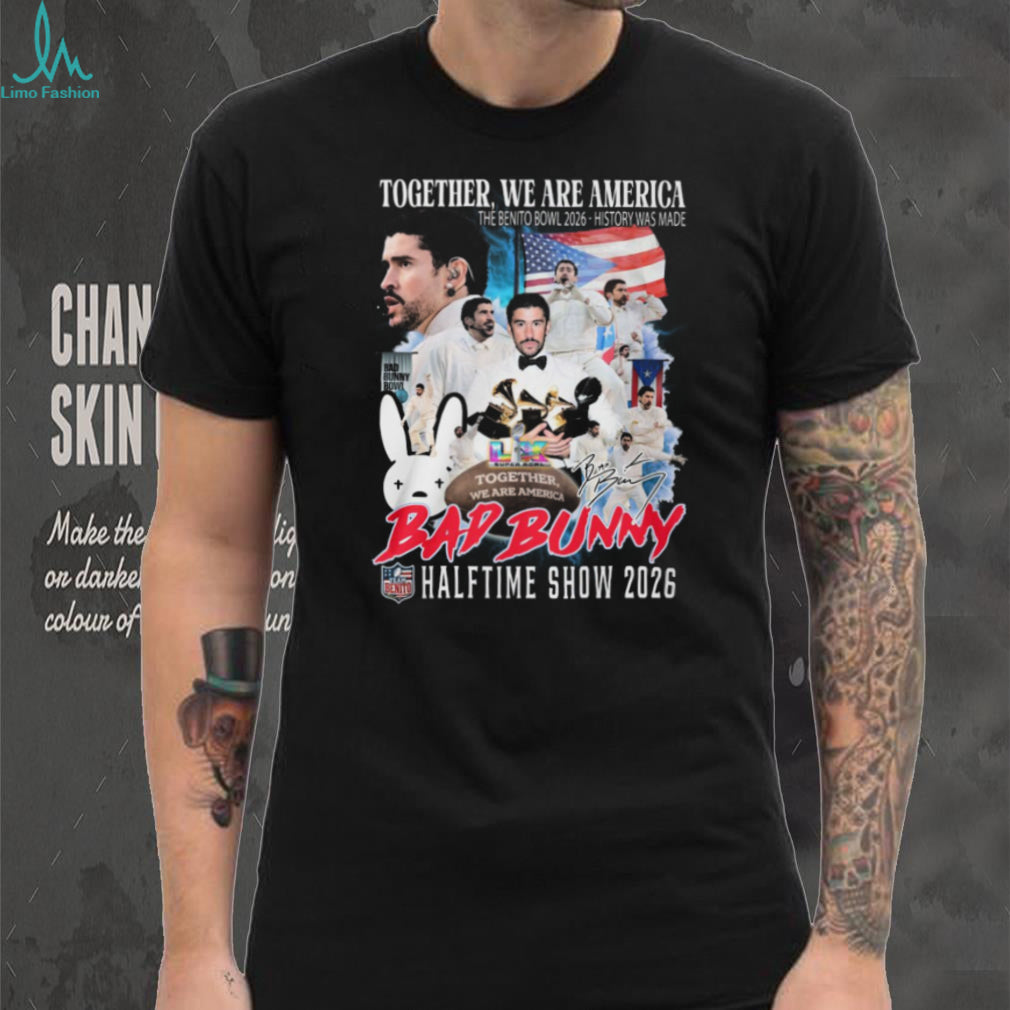 Bad Bunny Halftime Show 2026 T Shirt Together We Are America Benito Bowl Commemorative Tee