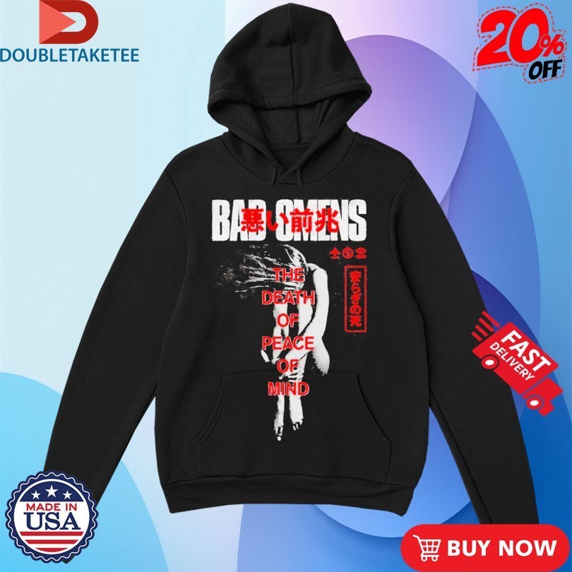 Bad Omens The Death Of Peace Of Mind Take Me First Shirts