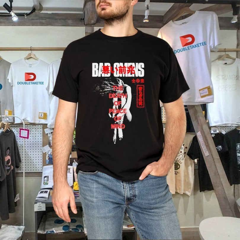 Bad Omens The Death Of Peace Of Mind Take Me First Shirts