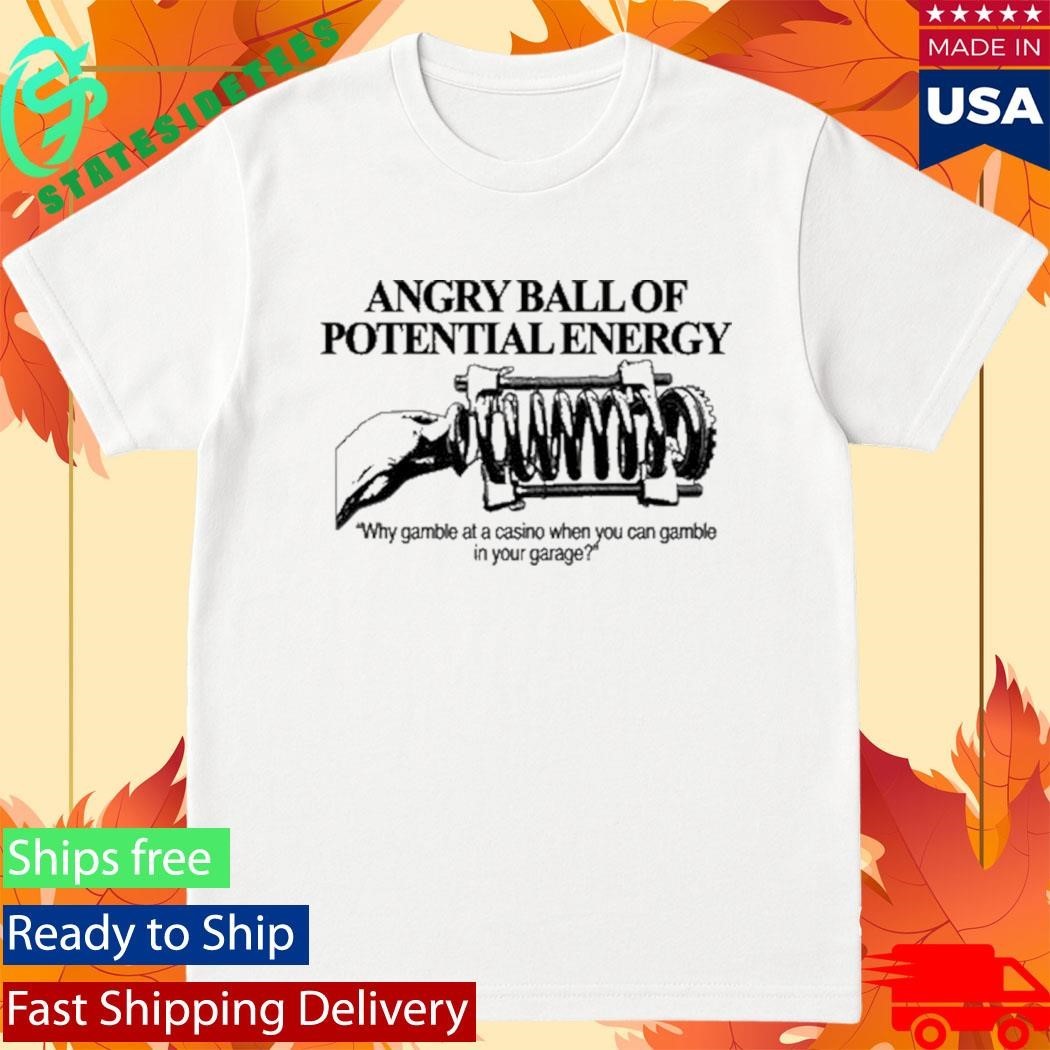Barelylegal Angry Ball Of Potential Energy Shirt