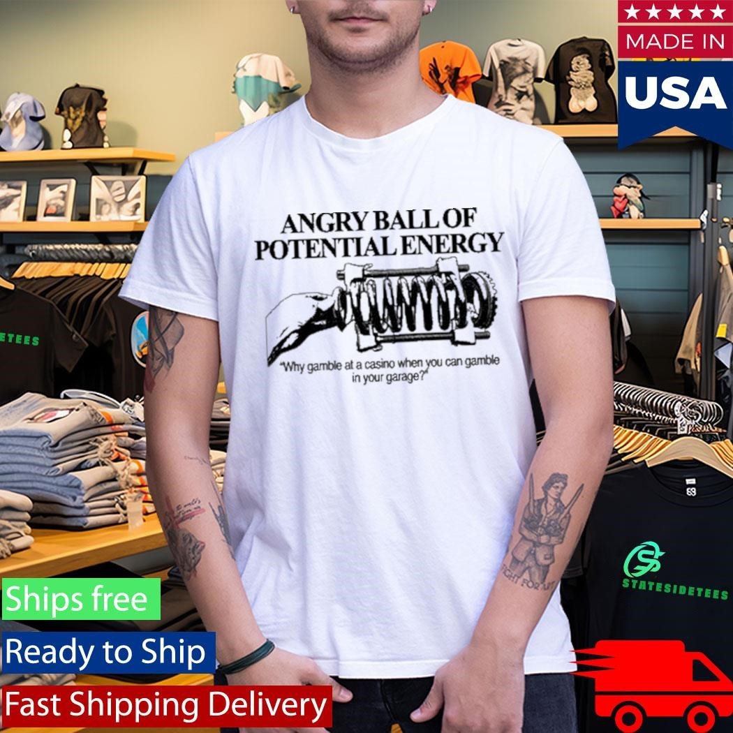 Barelylegal Angry Ball Of Potential Energy Shirt