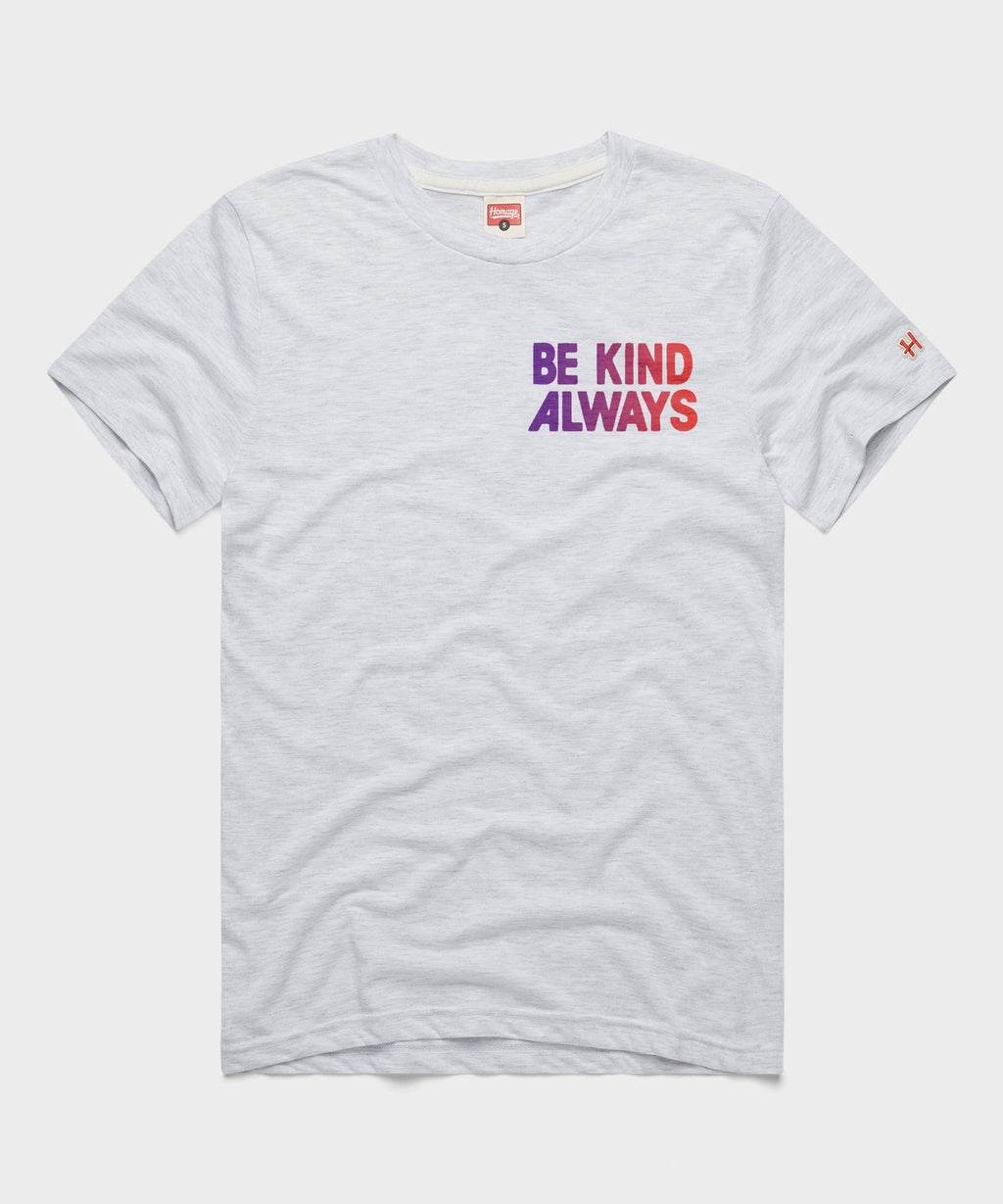 Be Kind Always