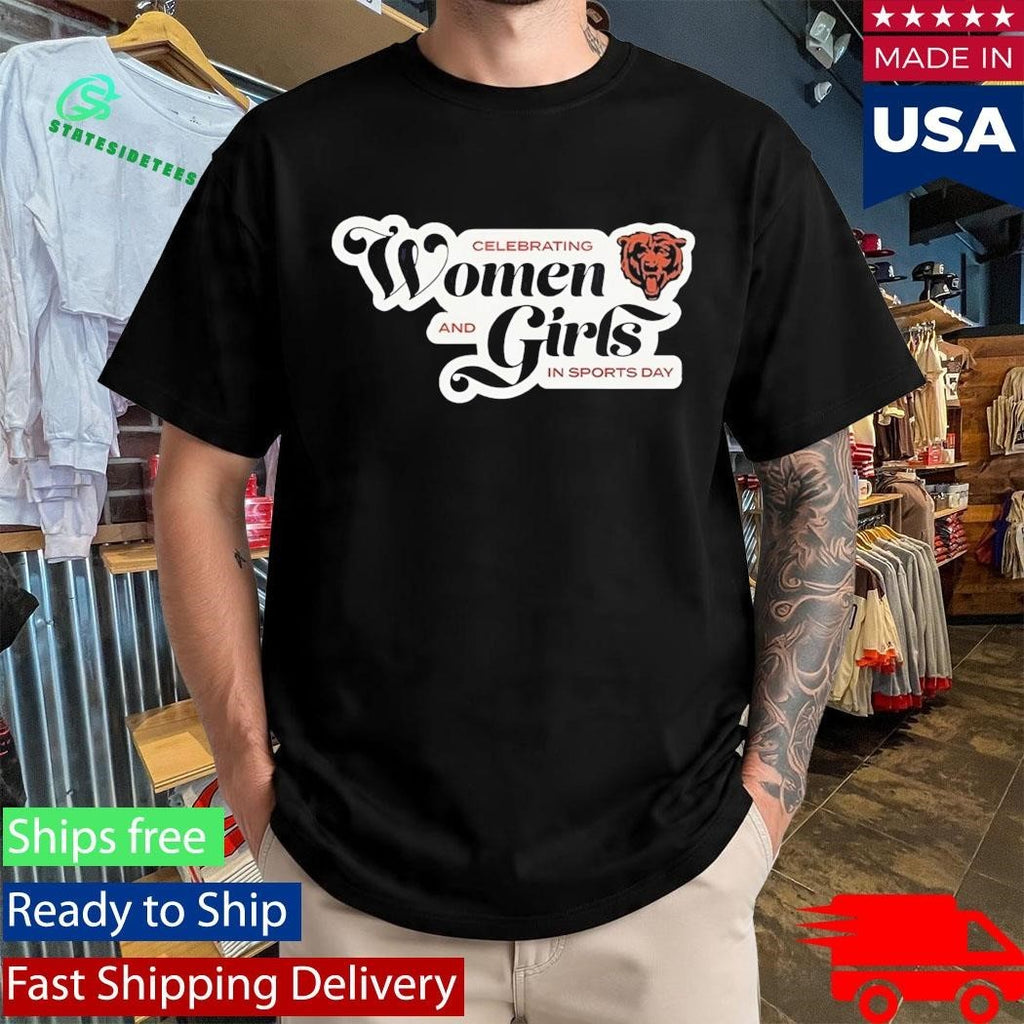 Bears Celebrating Women and Girls In Sports Day Shirt