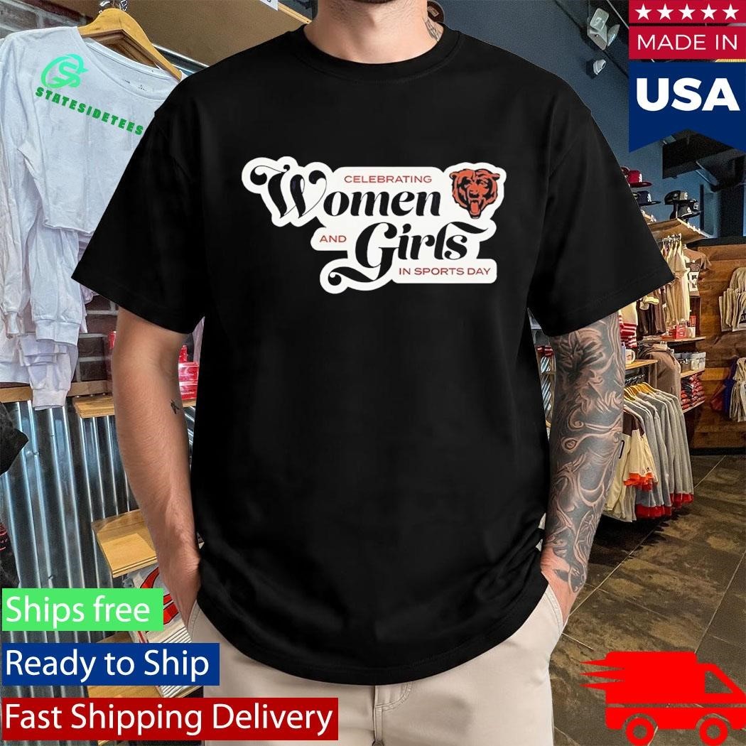 Bears Celebrating Women and Girls In Sports Day Shirt
