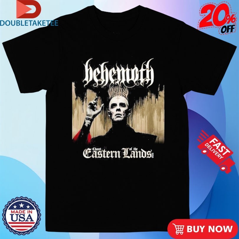 Behemoth Chant Of The Eastern Lands Tour 2026 Shirts