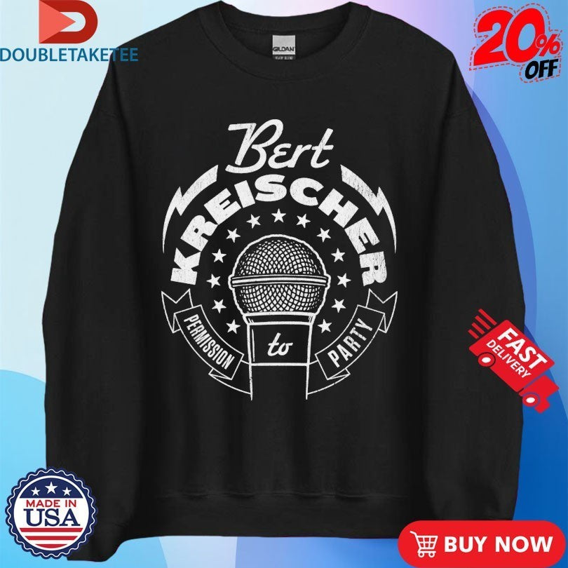 Bert Bertbert Permission To Party Stars Mic Shirts