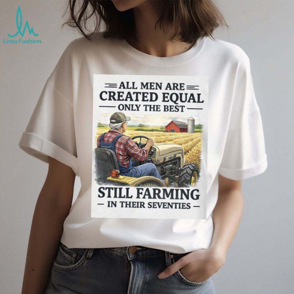Men Still Farming In Their Seventies Tractor Farmer Gift T Shirt