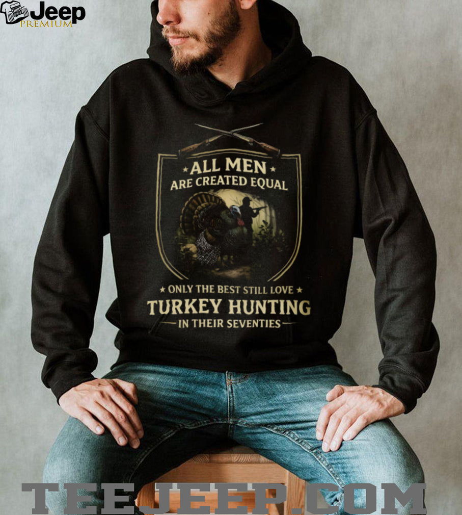 Men Turkey Hunting In Their Seventies Father’s Day T Shirt