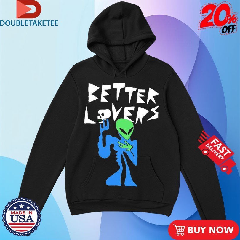 Better Lovers Alien Skull Shirts