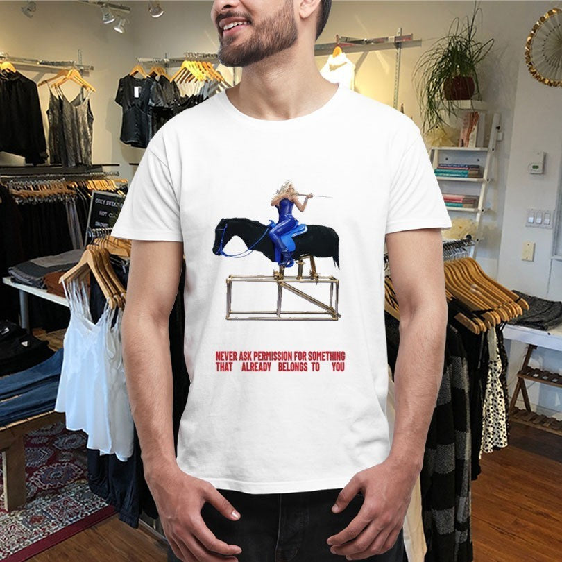 Beyoncé American Requiem Never Ask Permission For Something That Already Belongs To You Shirts