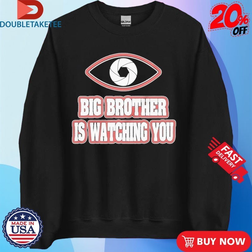 Big Brother is Watching You Camera Eye Shirts
