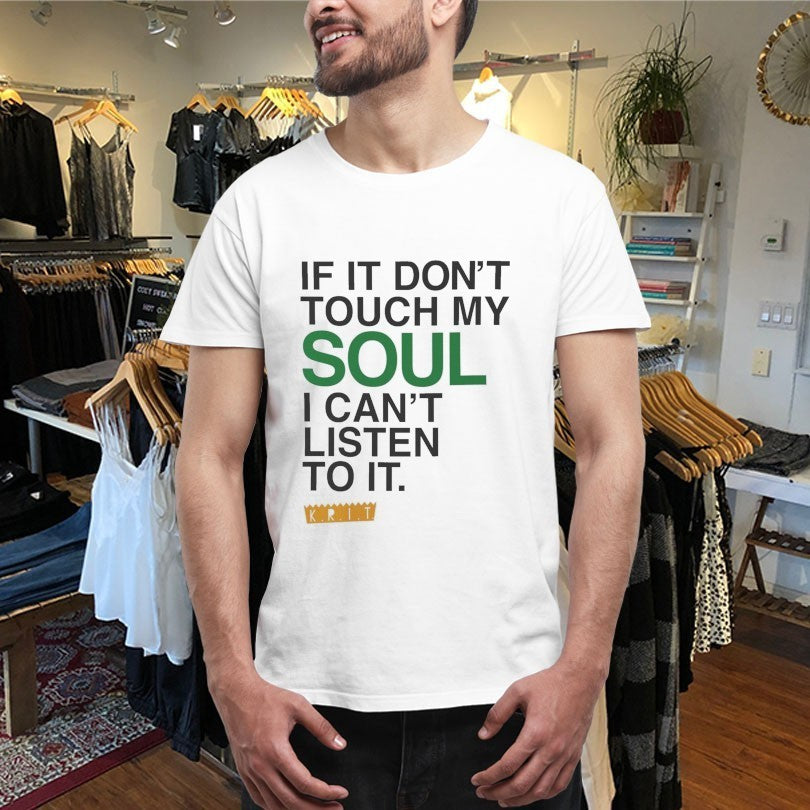Big Krit If It Don’t Touch My Soul I Can’t Listen To It The Vent Shirts