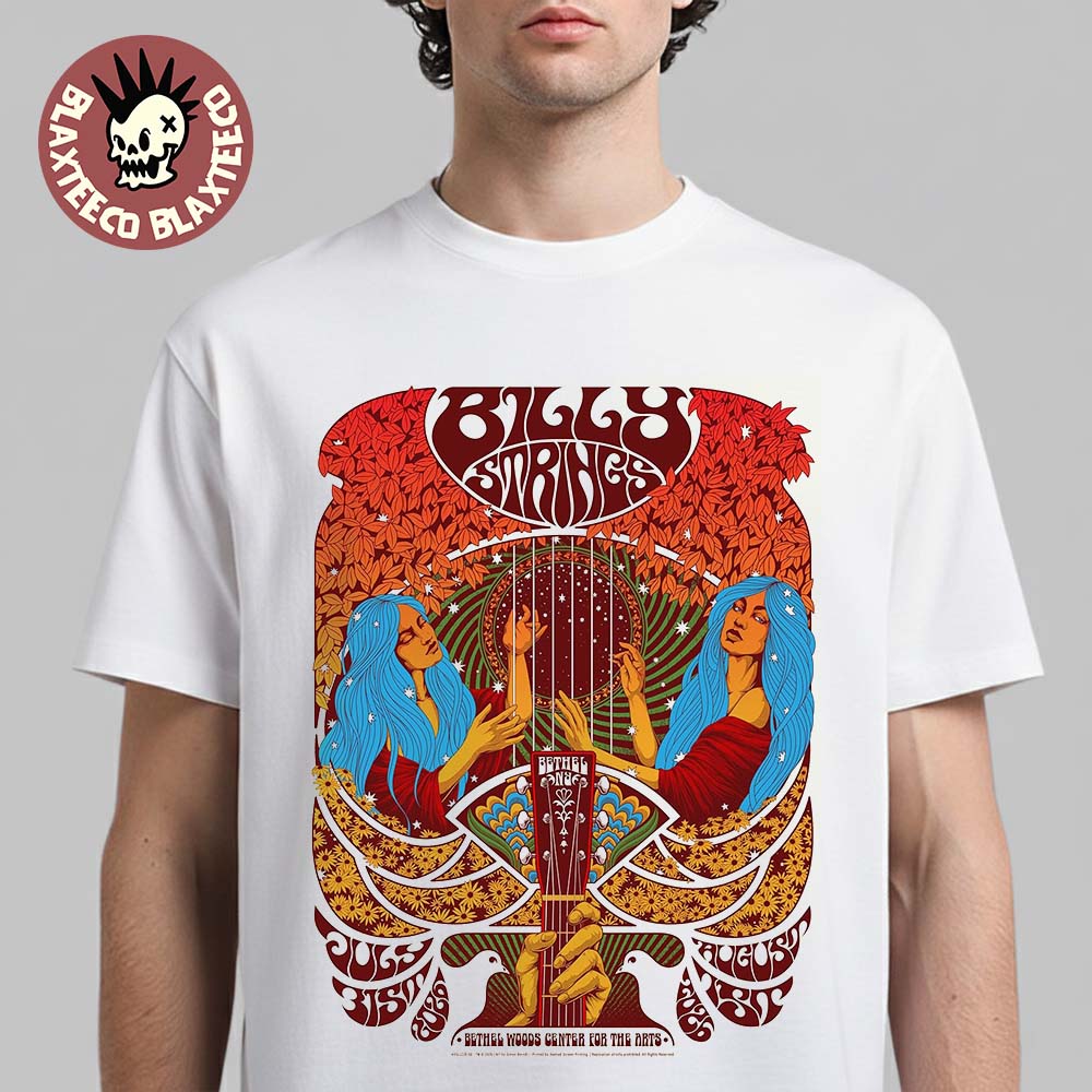 Billy Strings Bethel New York 2026 2 Night Event Poster At Bethel Woods Center On July 31 And August 1 2026 Unisex T-Shirt