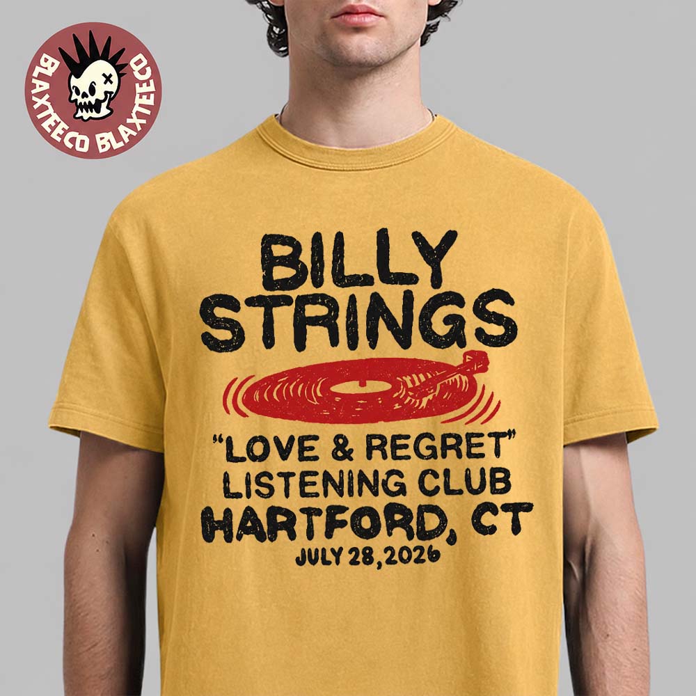Billy Strings Hartford CT 2026 Exclusive Event Tee At PeoplesBank Arena On July 28 2026 T-Shirt