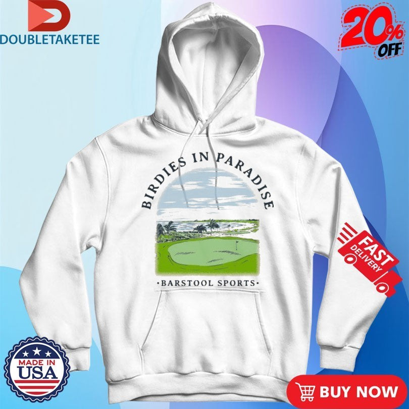 Birdies In Paradise Barstool Sports Shirts