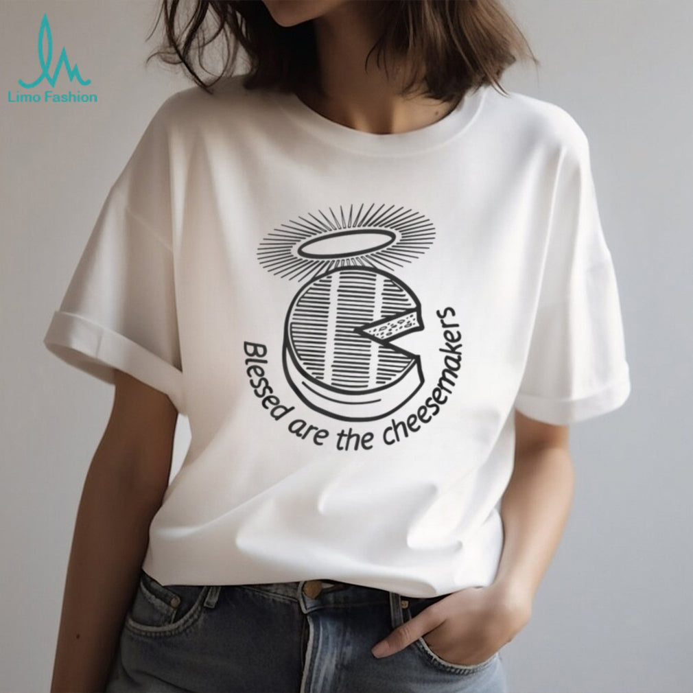 Blessed Are The Cheesemakers Monty Python Life of Brian T Shirt