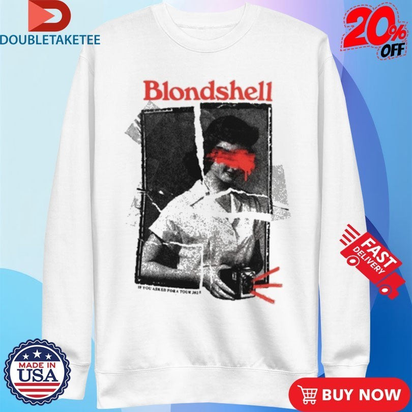 Blondshell If You Asked For A Tour 2025 Shirts