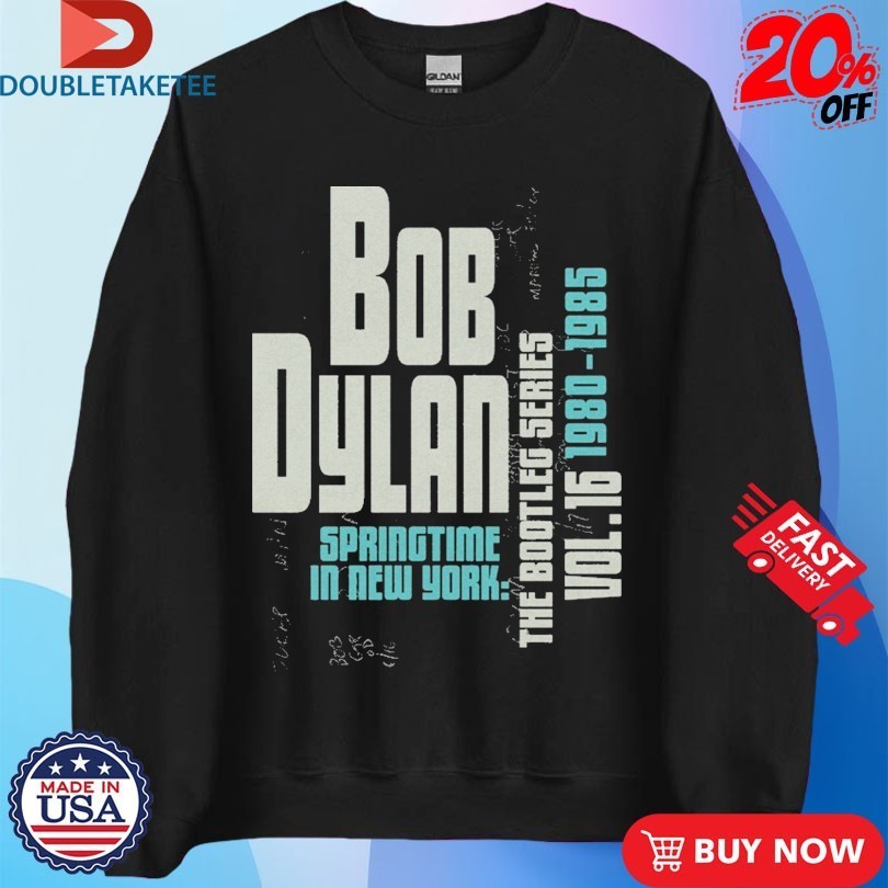 Bob Dylan Springtime In New York 1980 1985 Shirts