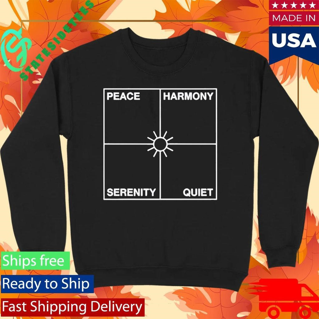 Boye Mafe Peace Harmony Serenity Quiet Shirt