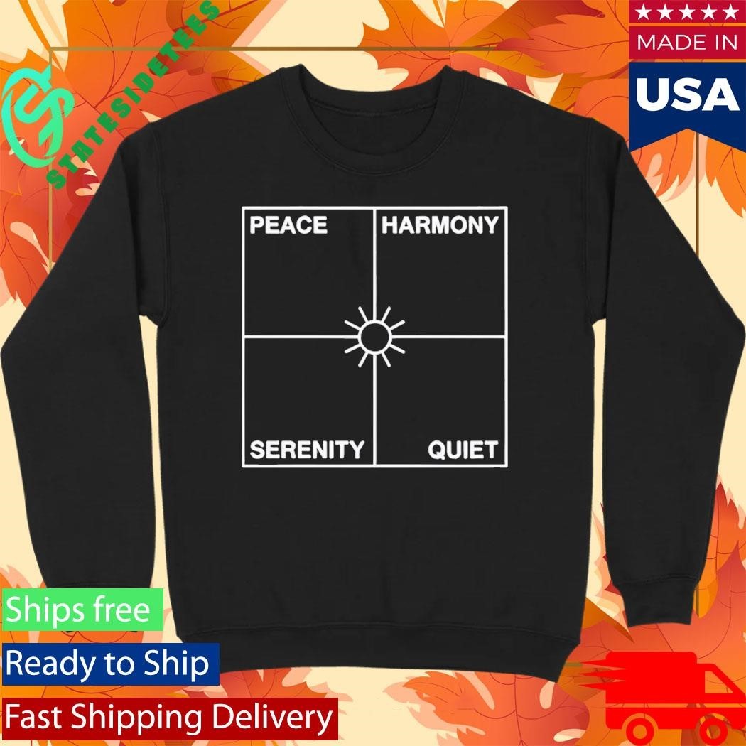 Boye Mafe Peace Harmony Serenity Quiet Shirt