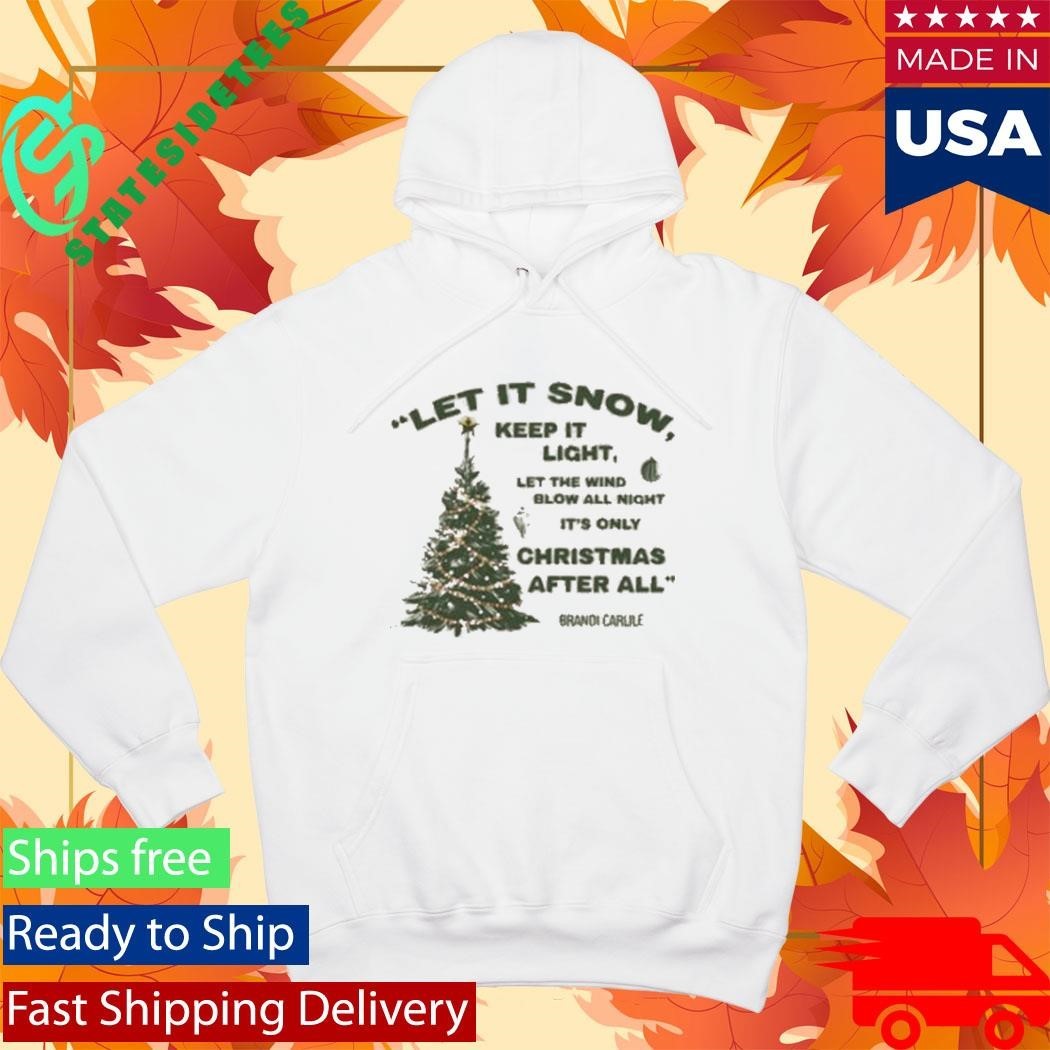 Brandi Carlile Let It Snow Shirt