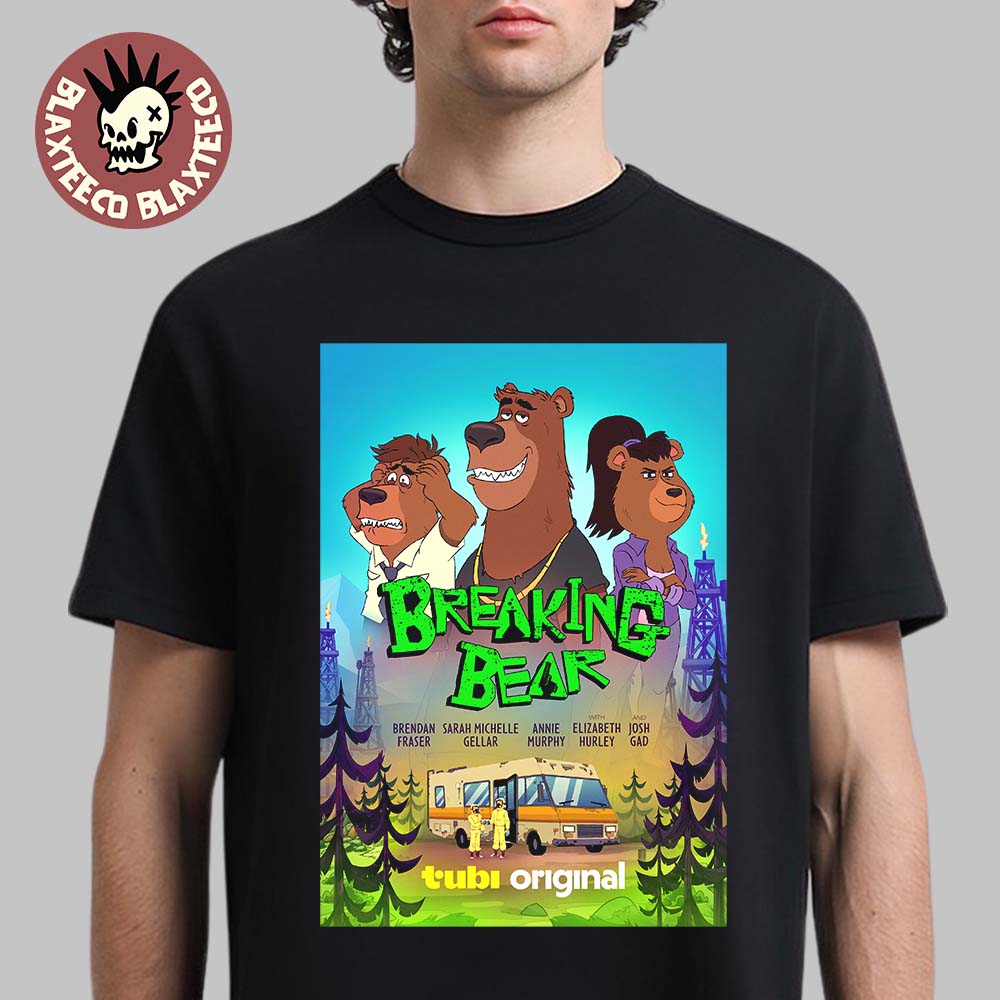 Breaking Bear Tubi Original TV Series Poster Unisex T-Shirt