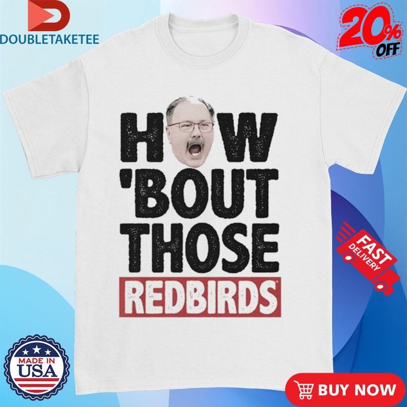 Brock Spack How ‘Bout Those Illinois State Redbirds Head T-shirt!s