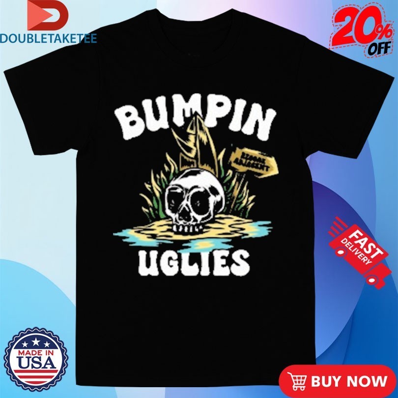 Bumpin Uglies Reggae Adjacent Skull Shirts