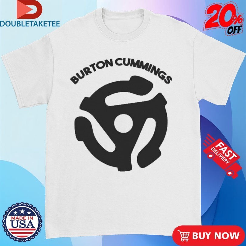 Burton Cummings 45 RPM Adapter Shirts